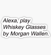 Alexa, Play Whiskey Glasses Sticker