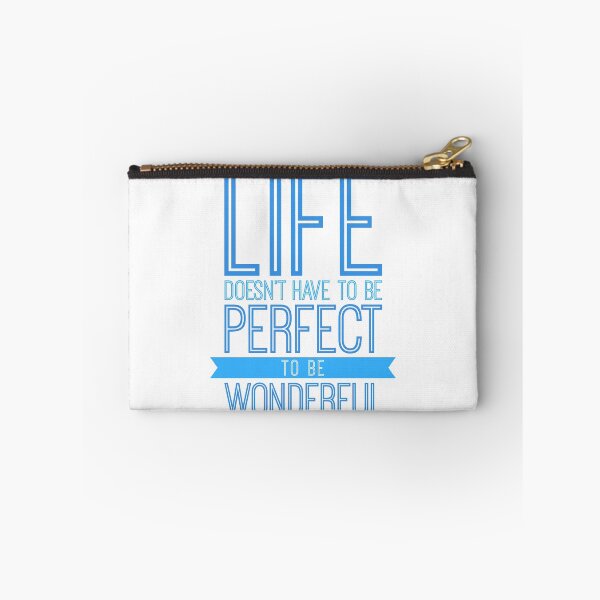 Item preview, Life Doesn't Have To Be Perfect To Be Wonderful designed and sold by ImageNugget.