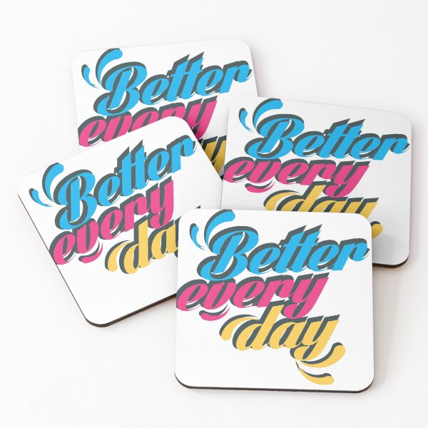 Item preview, Better Every Day designed and sold by ImageNugget.