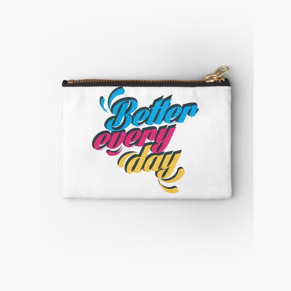 Item preview, Better Every Day designed and sold by ImageNugget.
