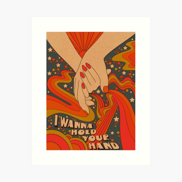 I wanna hold your hand Art Print