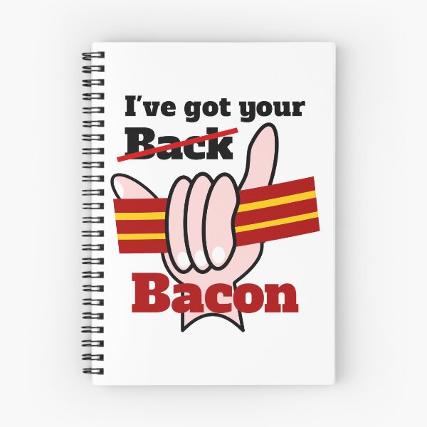 Item preview, Ive got your back Bacon designed and sold by piedaydesigns.