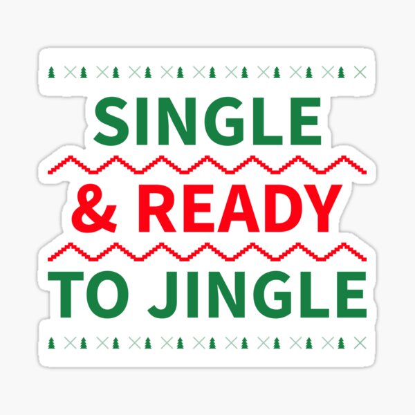 Item preview, Single & Ready to Jingle designed and sold by JoesCornerStore.