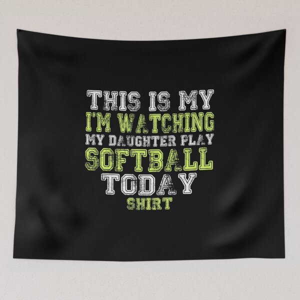 Item preview, This Is My I'm Watching My Daughter Play Softball product designed and sold by nikkidawn74.