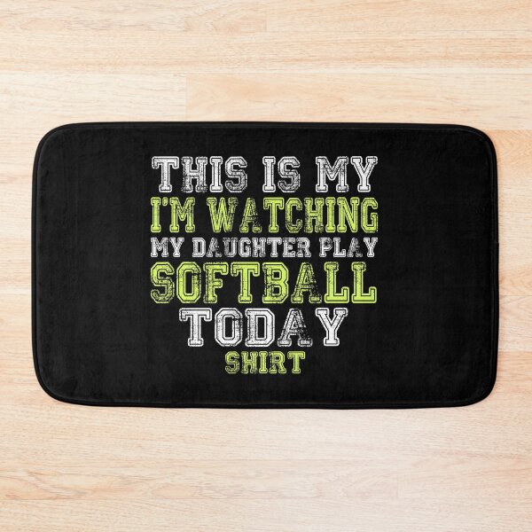 Item preview, This Is My I'm Watching My Daughter Play Softball product designed and sold by nikkidawn74.