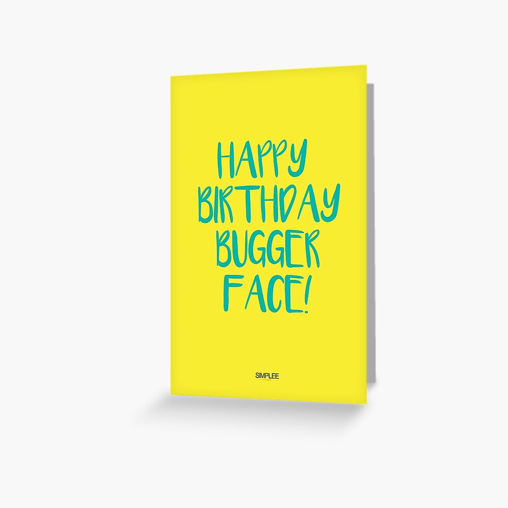 Simplee Cards: Bugger Face Greeting Card