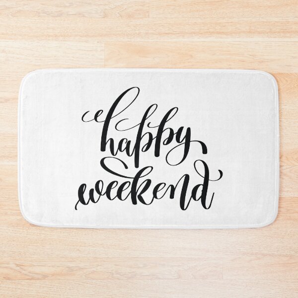 Item preview, Happy Weekend Inspirational Quotes designed and sold by ProjectX23.