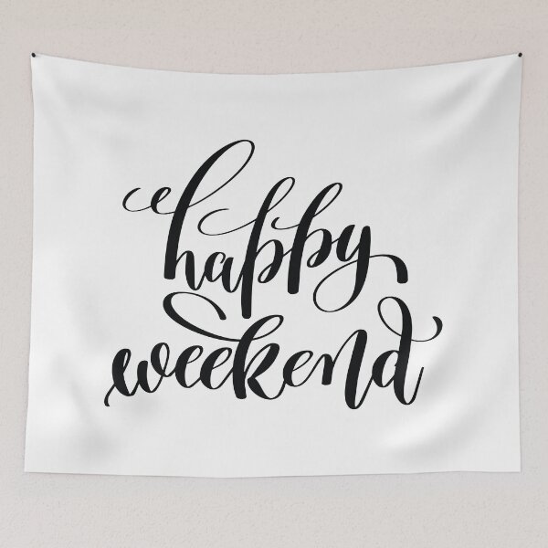 Item preview, Happy Weekend Inspirational Quotes designed and sold by ProjectX23.
