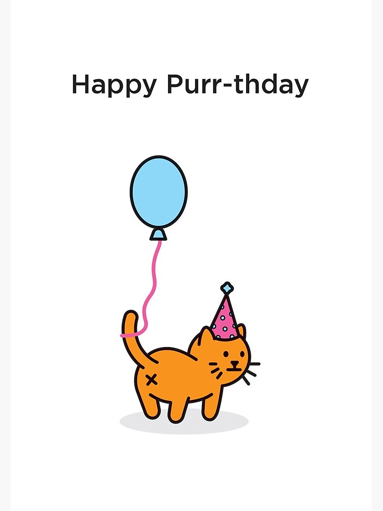 Carte De Vœux Carte De Joyeux Anniversaire De Chat Drole Joyeux Ronronnement Par 30musselscards Redbubble