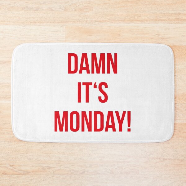 Item preview, DAMN IT'S MONDAY designed and sold by ArtcoreAD.