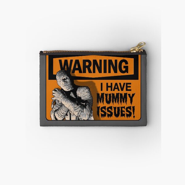 Item preview, WARNING: I Have Mummy Issues! designed and sold by torg.