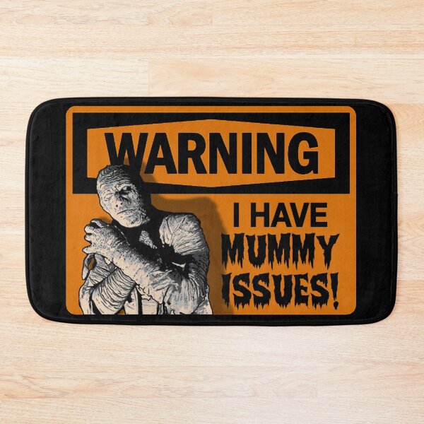 Item preview, WARNING: I Have Mummy Issues! designed and sold by torg.