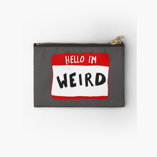 Item preview, Hello I'm WEIRD - Nametag designed and sold by MOREDANKMEMES.