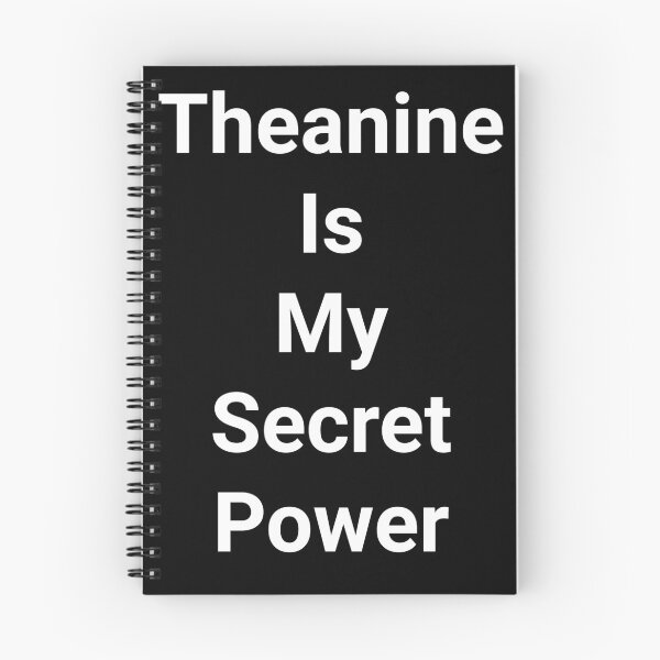 Item preview, Theanine Is My Secret Power designed and sold by holo 2000.