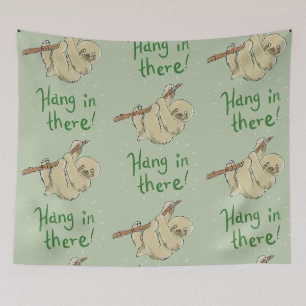 Item preview, Hang in there designed and sold by Matt Corrigan.