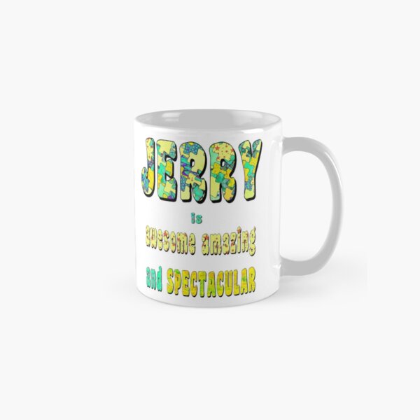 Jerry Is Awesome Classic Mug