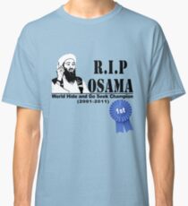 RIP OSAMA Classic T-Shirt