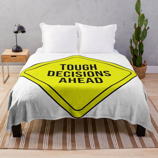 Item preview, Tough Decisions Ahead designed and sold by rsty11.