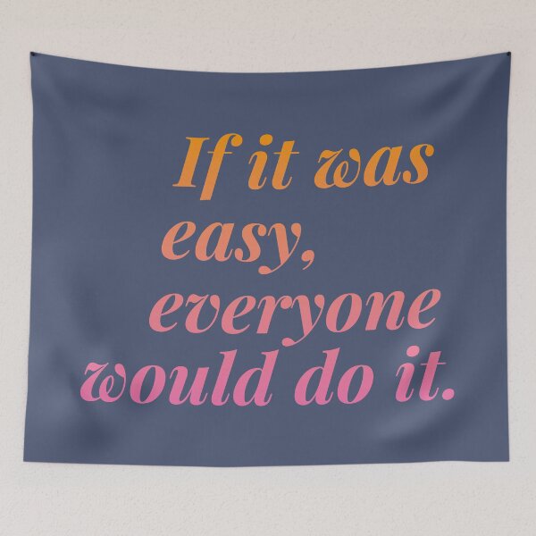 Item preview, If it was easy, everyone would do it designed and sold by Eenig.