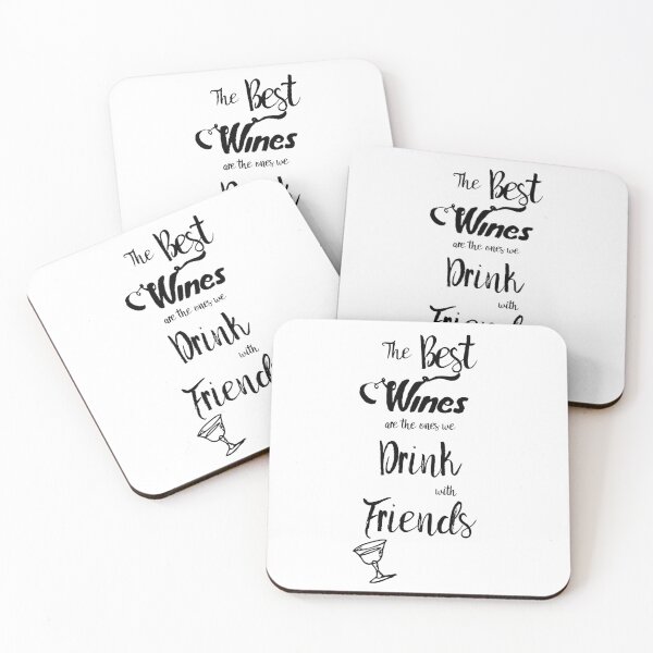 Item preview, The Best Wines are the Ones We Drink With Friends Cute Wine Decor A110 designed and sold by byNicol.