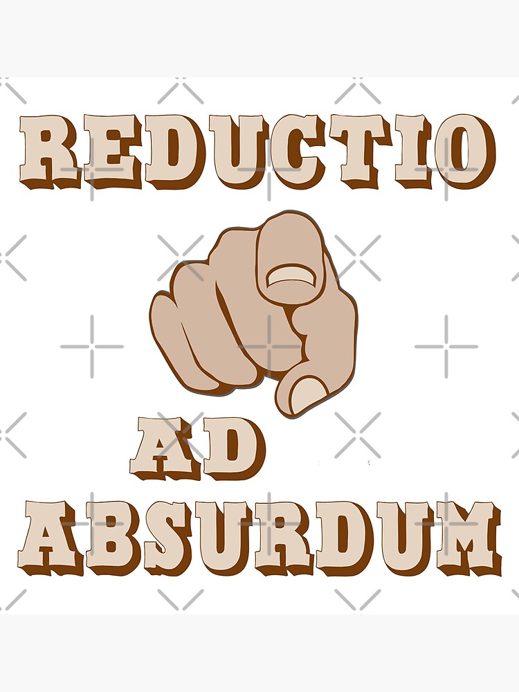 reductio-ad-absurdum-philosophy-poster-by-randomelement-redbubble