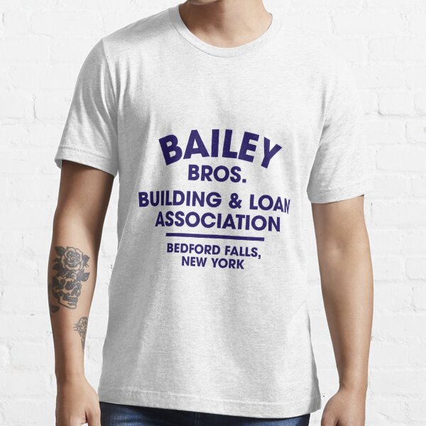 bailey brothers building and loan t shirt