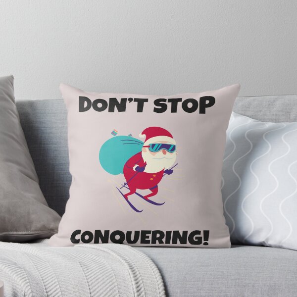 Item preview, Don't Stop Conquering designed and sold by jaslee125.