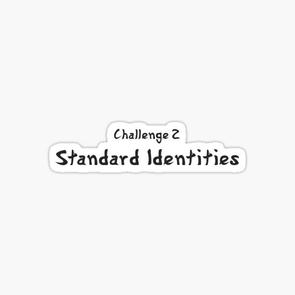 YouAreUto - Challenge 2: Standard Identities Sticker