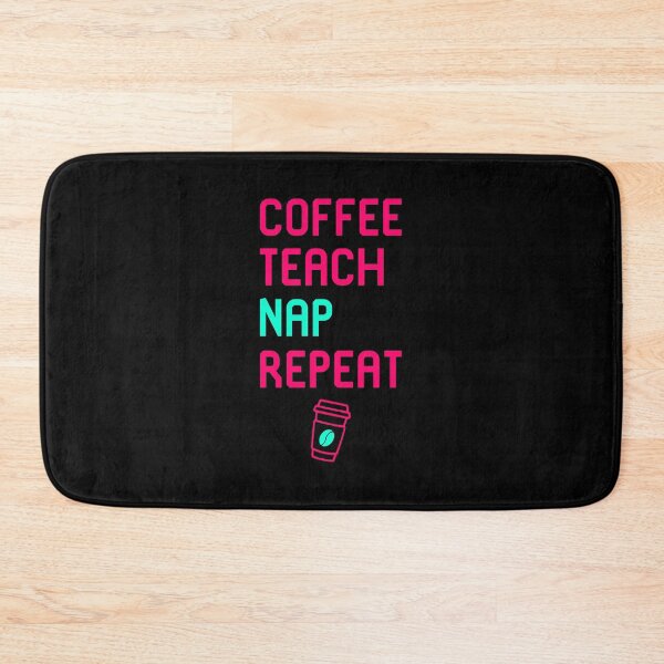 Item preview, Coffee Teach Nap Repeat Mathematics Time Cute Mathematicians designed and sold by at85productions.