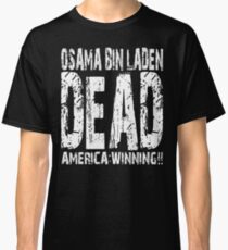 Osama is Dead - Dark Classic T-Shirt