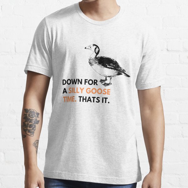 Silly Goose time Chris D'elia Congratulations Podcast Essential T-Shirt