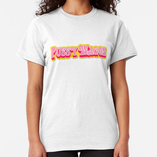 pussy wagon Classic T-Shirt
