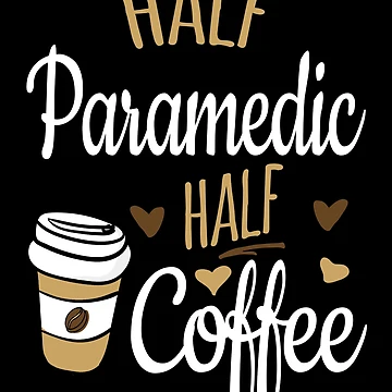 Imagen de la obra Half Paramedic Half Coffee de Ripper19