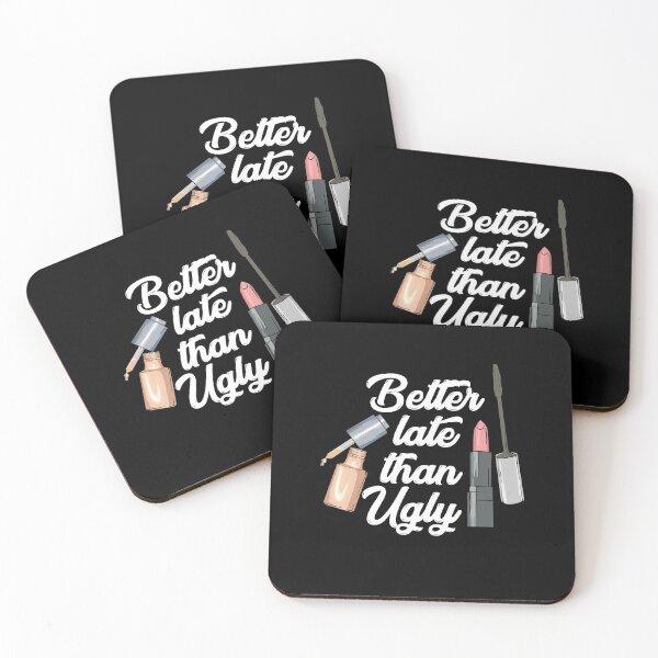 Item preview, Better Late Than Ugly Beautician designed and sold by Betsytiptoe.