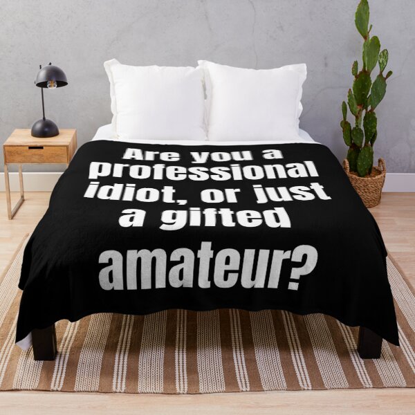 Item preview, Professional Idiot designed and sold by PKHalford.