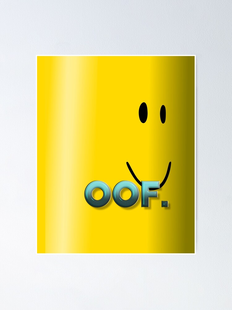 Oof Roblox Poster By Poppygarden Redbubble - roblox ooh