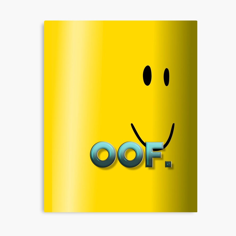 Oof Roblox Metal Print By Poppygarden Redbubble - oof war roblox