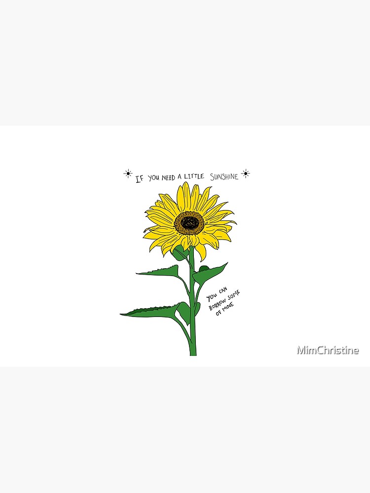If You Need A Little Sunshine by MimChristine