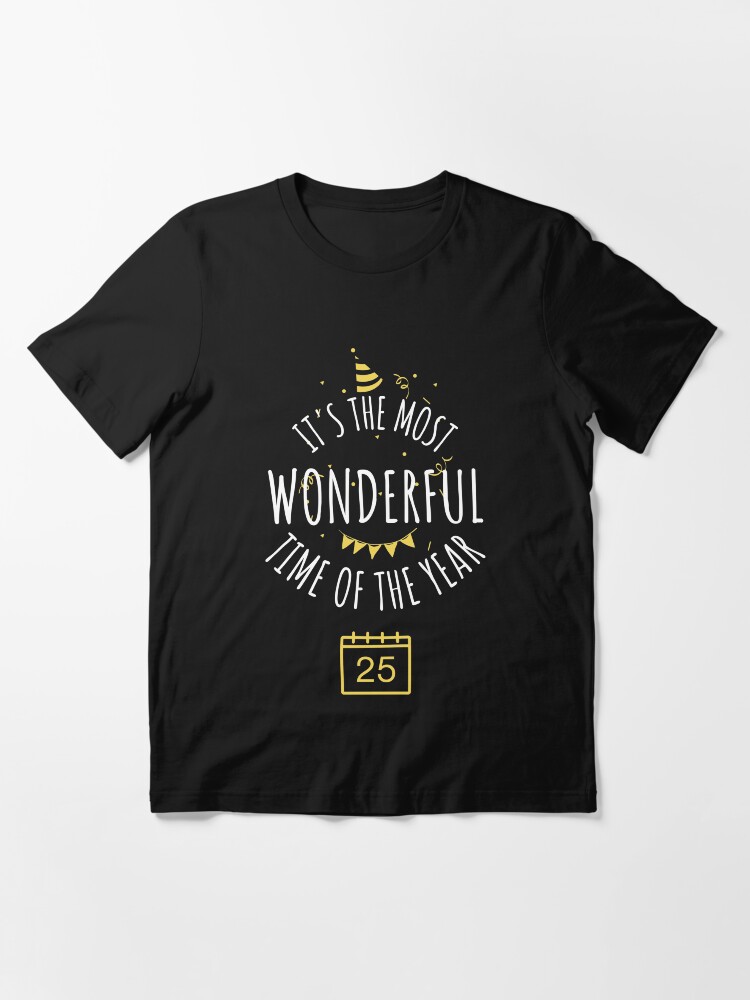 Alternate view of It's the most wonderful time of the year Essential T-Shirt