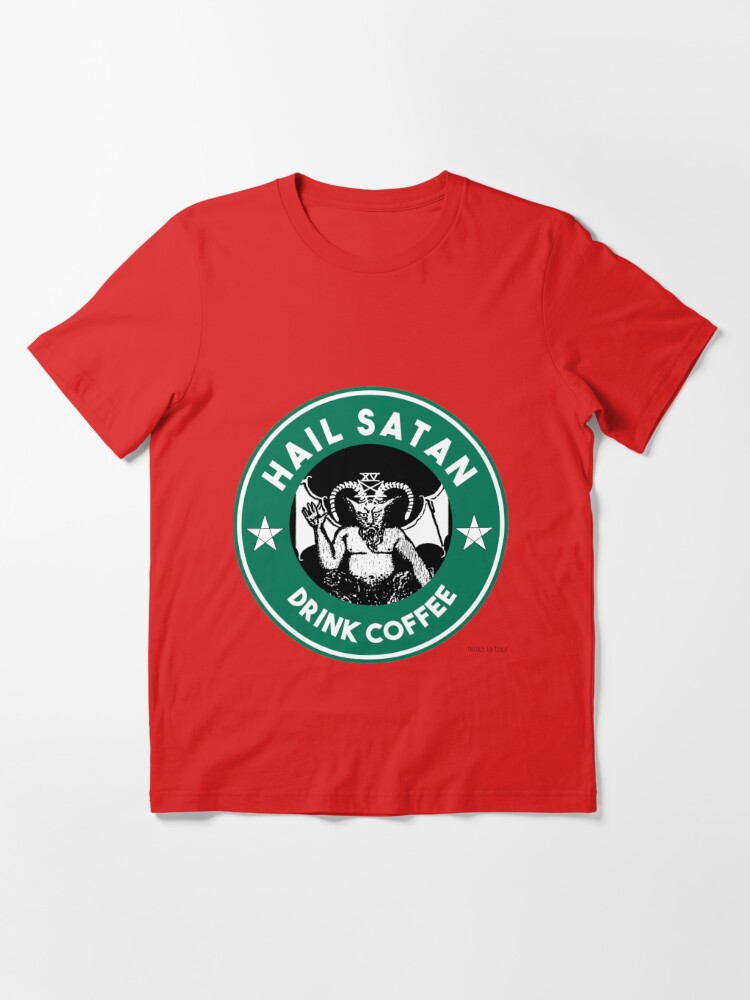 drink coffee hail satan shirt