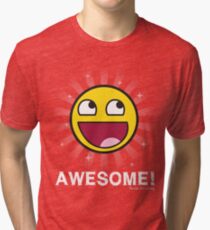 Awesome! Tri-blend T-Shirt