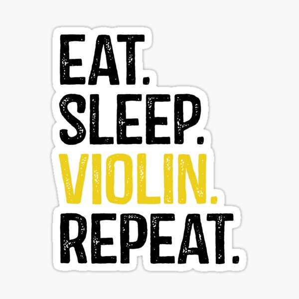 Artikel-Vorschau von Eat Sleep Violin Repeat, designt und verkauft von itsHoneytree.