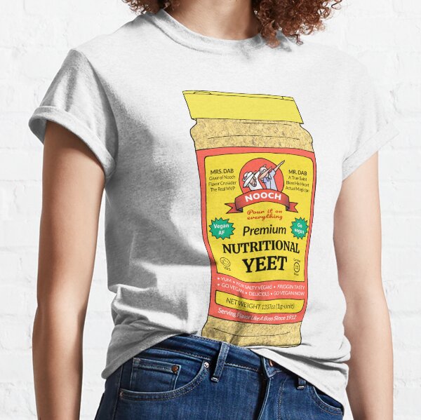 Nutritional Yeet Classic T-Shirt