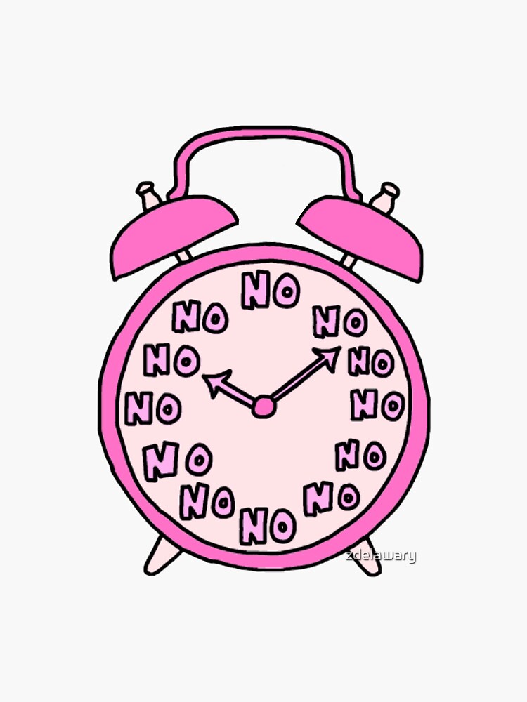 "No Alarm Clock" Sticker by zdelawary Redbubble