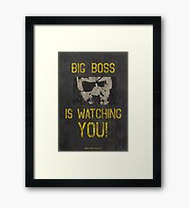 Big Boss Is Watching You! Framed Print