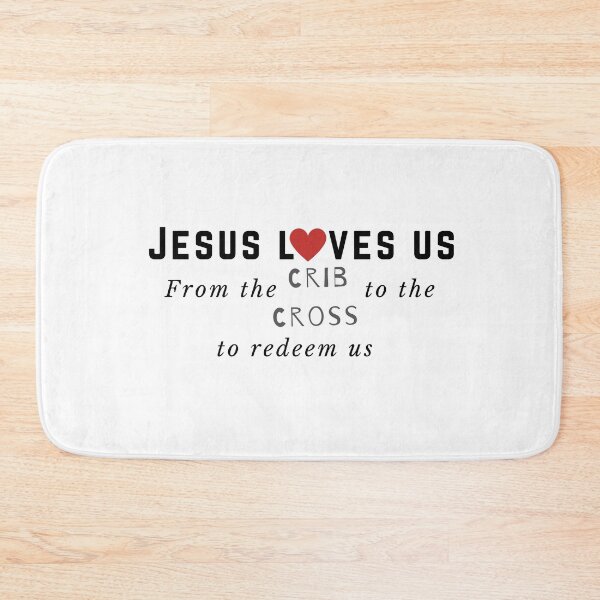 Item preview, Jesus Loves Us From the Crib to the Cross to Redeem us designed and sold by sharefaith.