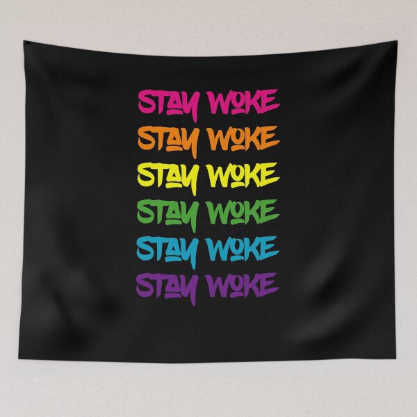 Item preview, Stay Woke Pride Rainbow designed and sold by BiagioDeFranco.