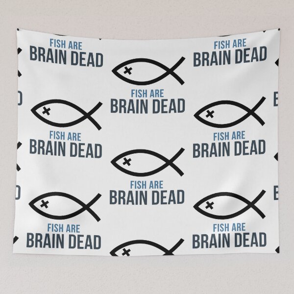 Item preview, Fish Are Brain Dead designed and sold by RooGear.