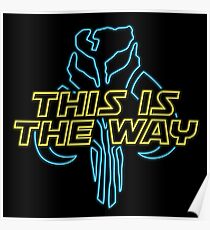 This is the way - neon Poster