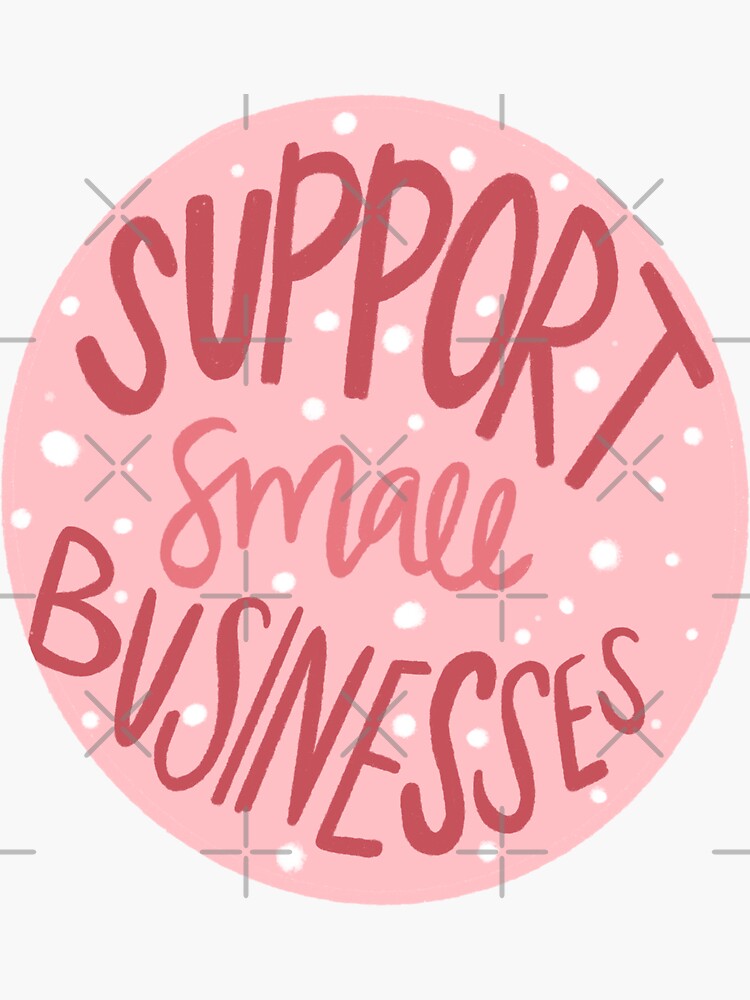 Thumbnail 3 of 3, Sticker, Support Local Businesses designed and sold by allieweek.